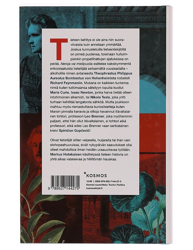 Neroja vai mielipuolia - Markus Hotakainen - Elämäkerrat ja muistelmat - 10105343590 - 1