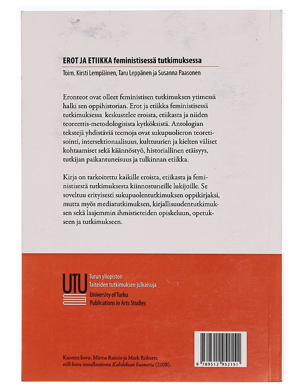 Erot ja etiikka feministisessä tutkimuksessa - Paasonen, Susanna - Romaanit ja novellit - 10105343620 - 1