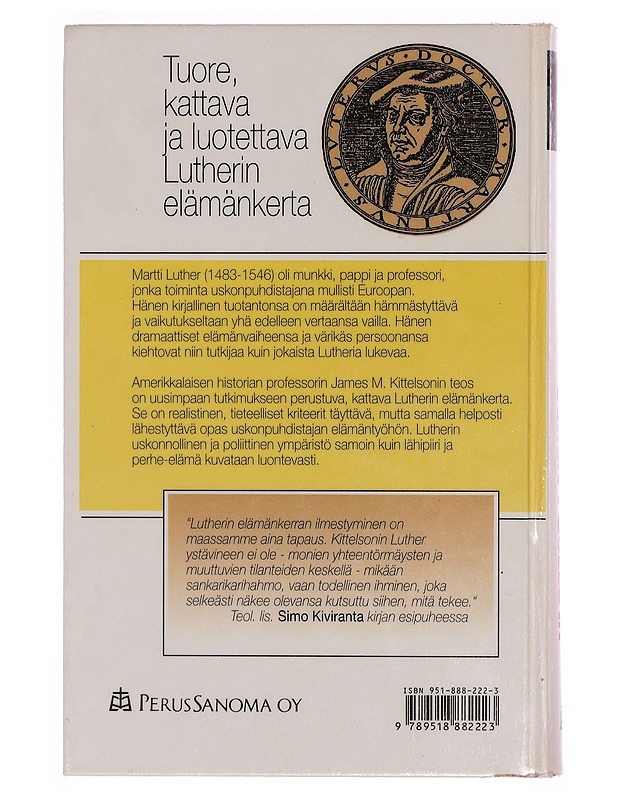 USKON PUOLESTA : MARTTI LUTHERIN ELÄMÄNTYÖ - KITTELSON, JAMES M. - Romaanit ja novellit - 10105343656 - 1