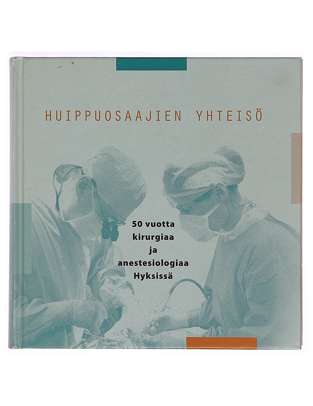 Akateemisen anestesiologian kehitys Hyksissä - Per Rosenberg - Tietokirjat ja oppaat - 10105343672 - 0
