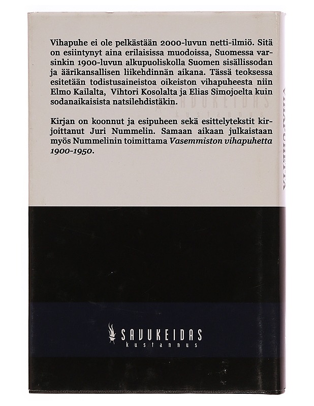 Oikeiston vihapuhetta : 1900-1950 - Nummelin, Juri - Historiakirjat - 10105343715 - 1