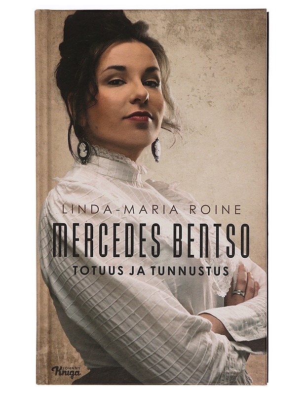 Mercedes Bentso : totuus ja tunnustus - Linda-Maria Roine - Elämäkerrat ja muistelmat - 10105343842 - 0