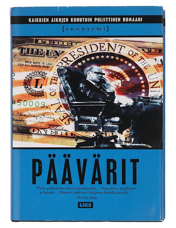 Päävärit : romaani politiikasta - Anonyymi - Historiakirjat - 10105343959 - 0