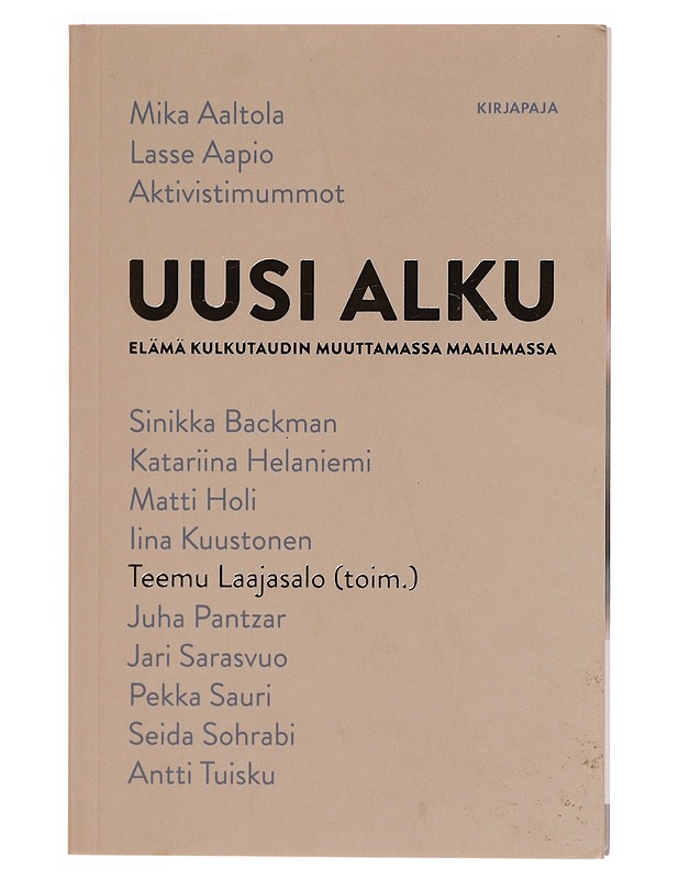 Uusi alku : elämä kulkutaudin muuttamassa maailmassa - Laajasalo, Teemu - Elämäkerrat ja muistelmat - 10105344147 - 0