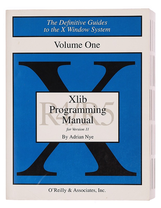 Xlib programming manual : for version 11 of the X window system - Nye, Adrian - Romaanit ja novellit - 10105344159 - 0