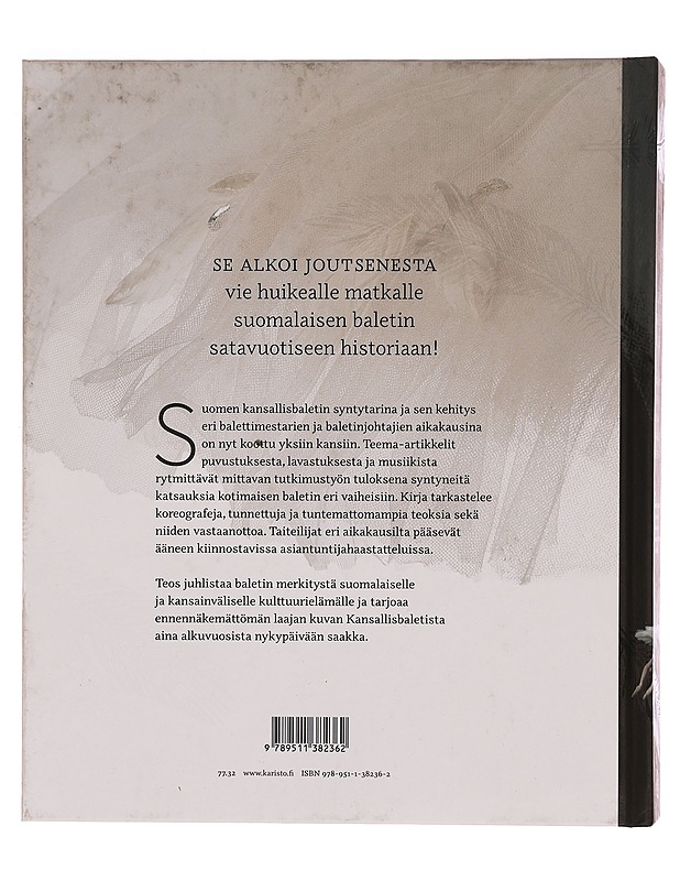 Se alkoi joutsenesta : sata vuotta arkea ja unelmia Kansallisbaletissa - Laakkonen, Johanna - Musiikki- ja elokuvakirjat - 10105344214 - 1