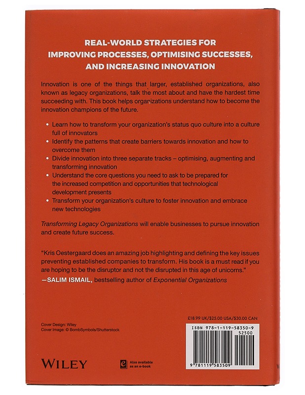 Transforming legacy organizations : turn your established business into an innovation champion to win the future - Kris Øestergaard - Tietokirjat ja oppaat - 10105344257 - 1