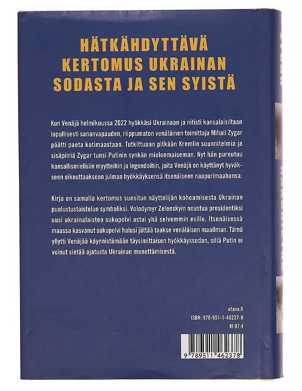 Sota ja rangaistus : Putin, Zelenskyi ja Venäjän hyökkäys Ukrainaan - Mihail Zygar - Historiakirjat - 10105344259 - 1