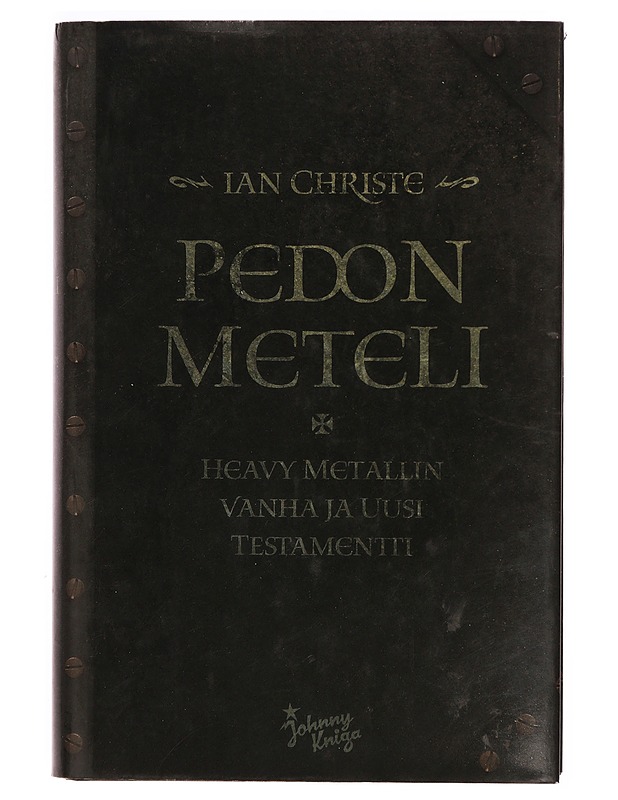 Pedon meteli : heavy metallin vanha ja uusi testamentti - Christe, Ian - Musiikki- ja elokuvakirjat - 10105344295 - 0