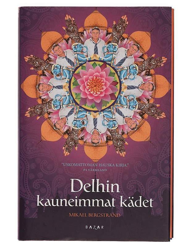 Delhin kauneimmat kädet - Bergstran Mikael - Romaanit ja novellit - 10105344298 - 0