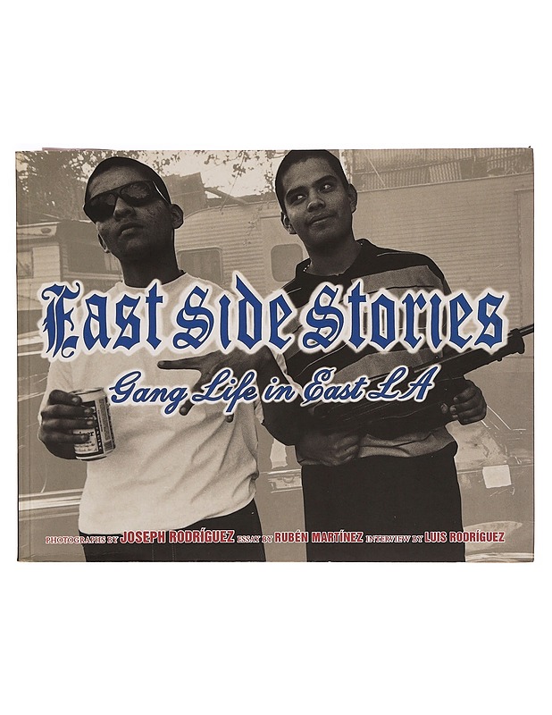 East side stories, gand life in East LA. - Tietokirjat ja oppaat - 10105344334 - 0