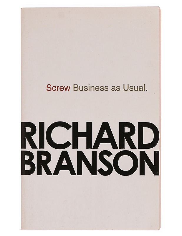 Screw business as usual - Richard Branson - Tietokirjat ja oppaat - 10105344375 - 0