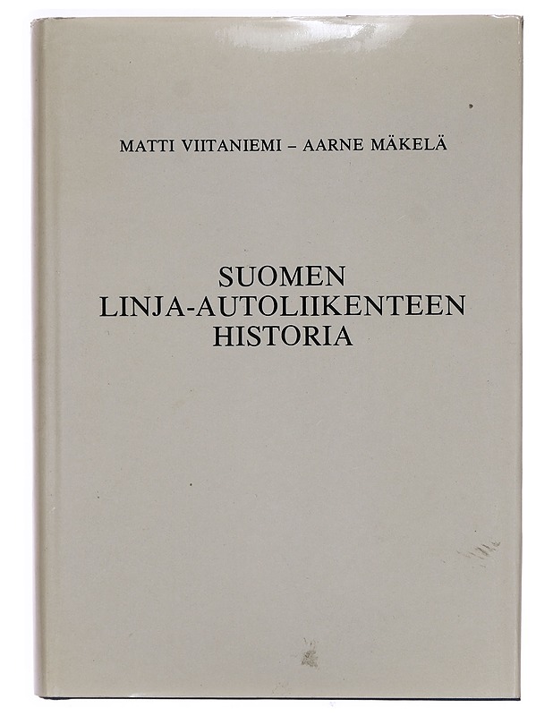 Suomen Linja-autoliikenteen historia, Viitaniemi Matti, Mäkelä Aarne - Historiakirjat - 10105344396 - 0