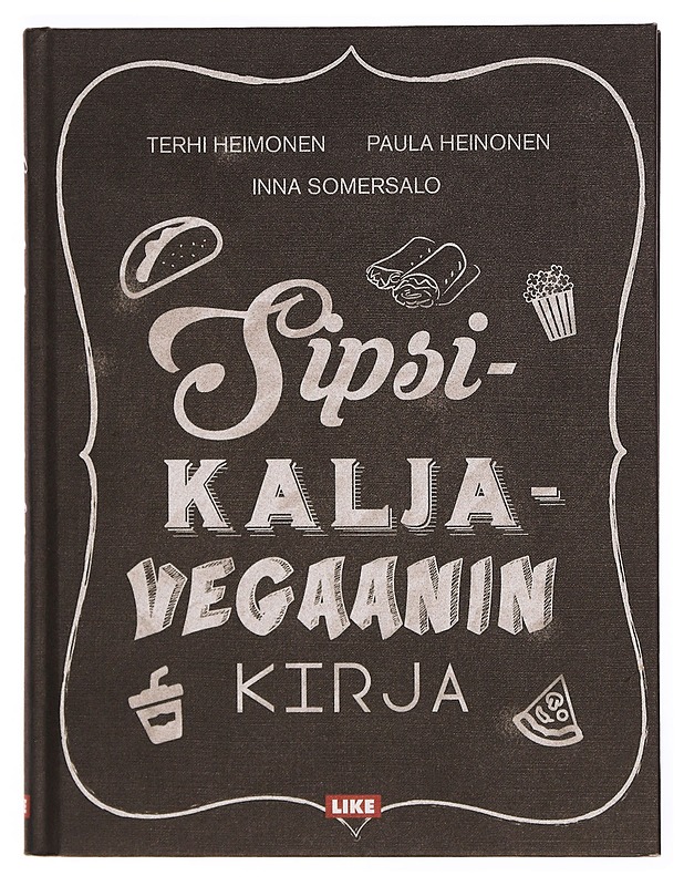 Sipsikaljavegaanin kirja - Heimonen, Terhi - Ruokakirjat - 10105344451 - 0