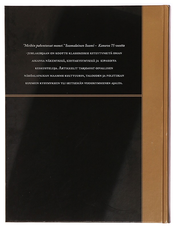'Meihin pahentuvat monet' : Suomalainen Suomi - Kanava 75 vuotta - Markku Jokipii - Tietokirjat ja oppaat - 10105344472 - 1