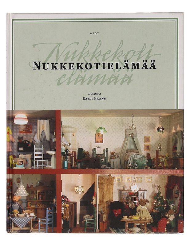 Nukkekotielämää - Frank, Raili - Tietokirjat ja oppaat - 10105344495 - 0