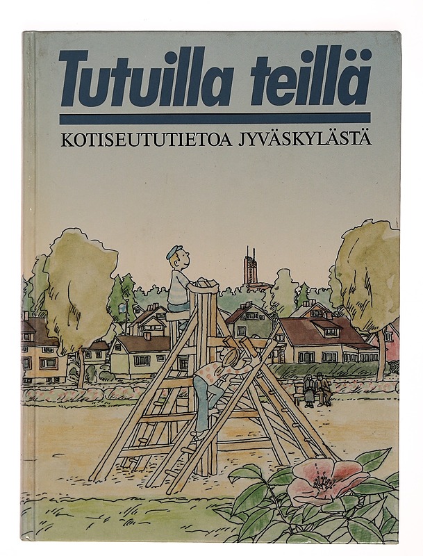 Tutuilla teillä : kotiseututietoa Jyväskylästä - Pekka Ma?kela? - Tietokirjat ja oppaat - 10105344586 - 0