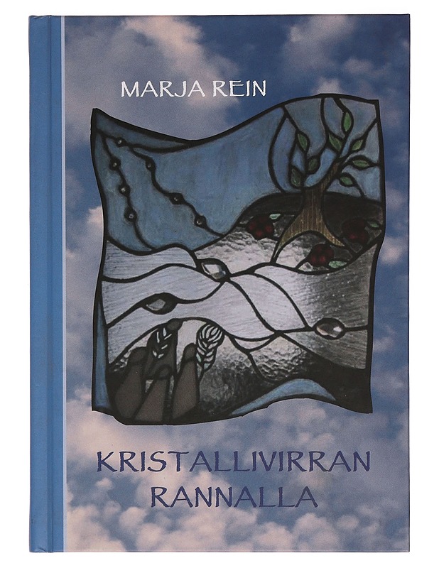 Kristallivirran rannalla - Marja Rein - Runot ja näytelmät - 10105344600 - 0