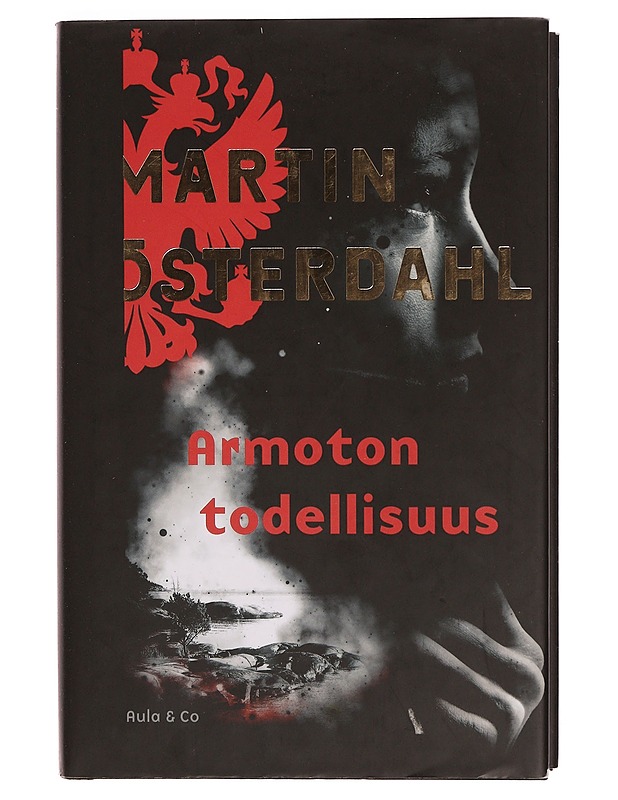 Armoton todellisuus - Österdahl, Martin - Jännitys ja dekkarit - 10105344799 - 0