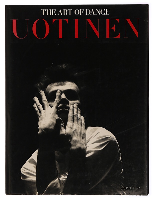 Uotinen : the art of dance - Miettinen, Jukka O. - Taide- ja kulttuurikirjat - 10105344852 - 0