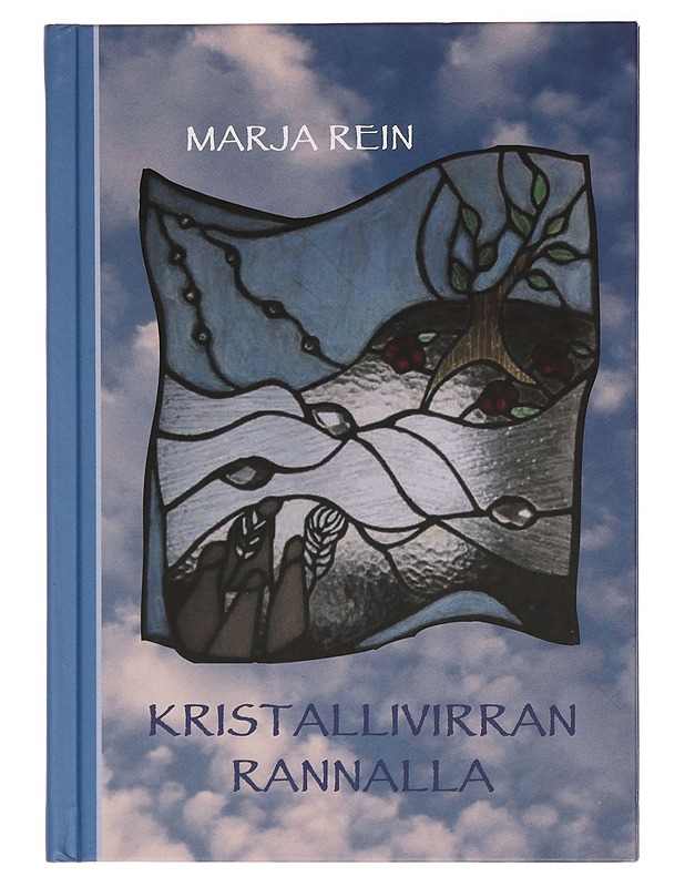 Kristallivirran rannalla - Marja Rein - Runot ja näytelmät - 10105344876 - 0
