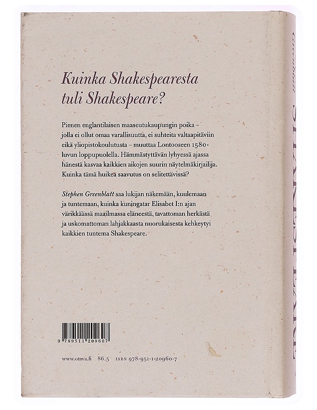 Shakespeare : kuinka Williamista tuli Shakespeare? - Greenblatt, Stephen - Elämäkerrat ja muistelmat - 10105344882 - 1
