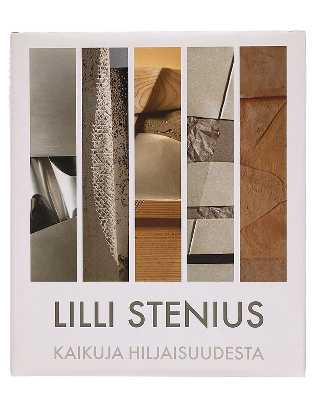 Lilli Stenius : kaikuja hiljaisuudesta - Lilli Stenius - Taide- ja kulttuurikirjat - 10105344910 - 0