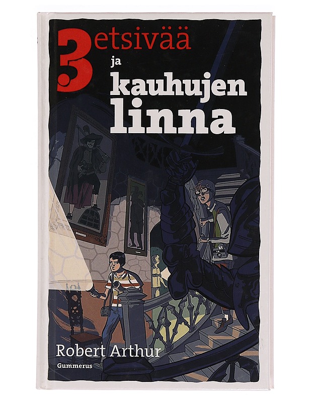3 etsivää ja kauhujen linna - Arthur, Robert - Jännitys ja dekkarit - 10105344931 - 0