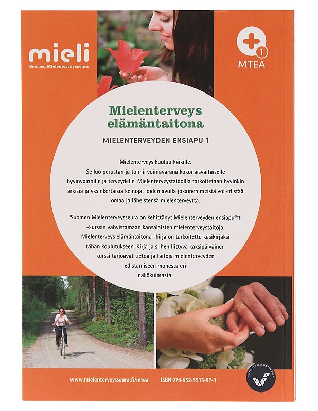 Mielenterveys elämäntaitona : Mielenterveyden ensiapu 1 : käsikirja Mielenterveyden ensiapu®1 -kurssille - Karila-Hietala, Ritva - Tietokirjat ja oppaat - 10105345001 - 1