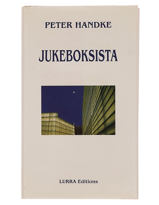 Jukeboksista - Handke, Peter - Romaanit ja novellit - 10105345175 - 0