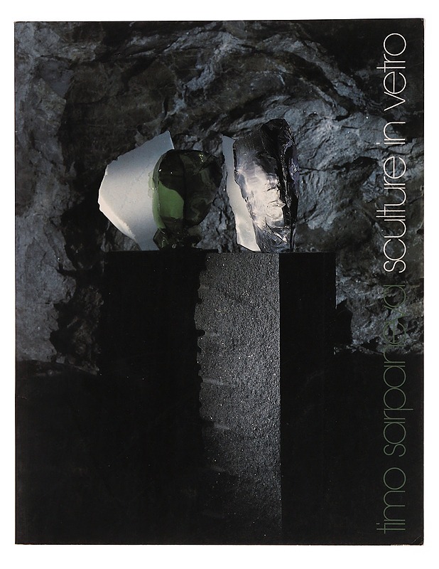 Timo Sarpaneva : sculture in vetro : Castello Sforzesco, Sala Viscontea - Sarpaneva, Timo - Taide- ja kulttuurikirjat - 10105345206 - 0