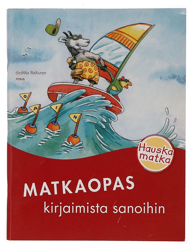 Matkaopas kirjaimista sanoihin - Raikunen, Sinikka - Lastenkirjat - 10105345220 - 0