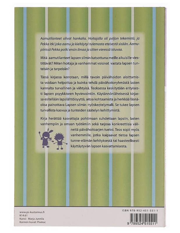 Tunne minut! : turva ja tunteet lapsen silmin - Kanninen, Katri - Tietokirjat ja oppaat - 10105345235 - 1