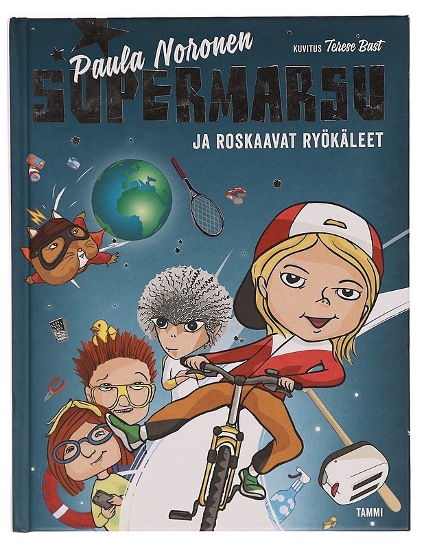 Supermarsu ja roskaavat ryökäleet - Noronen, Paula - Lastenkirjat - 10105345379 - 0