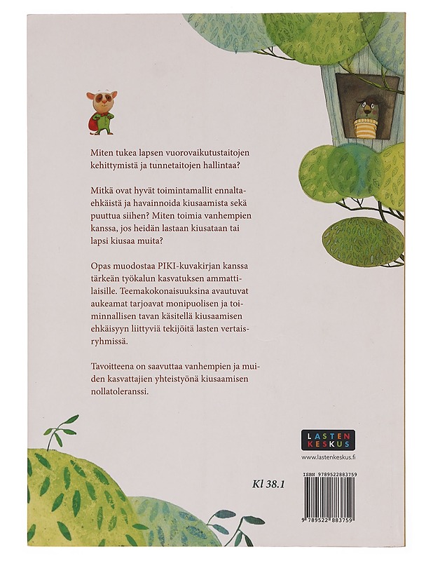 Mun ja sun juttu! : lasten sosiaalisten taitojen vahvistaminen kiusaamisen ehkäisyssä - Haapsalo, Tiina - Tietokirjat ja oppaat - 10105345453 - 1