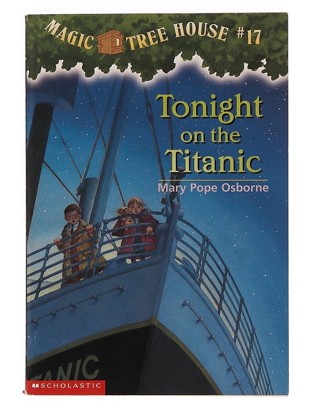 Tonight On The Titanic (Magic Tree House #17) - MARY POPE OSBORNE - Lastenkirjat - 10105345450 - 0