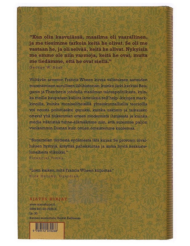 Kuinka humpuuki valloitti maailman : nykyajan harhojen lyhyt historia - Wheen, Francis - Historiakirjat - 10105345459 - 1