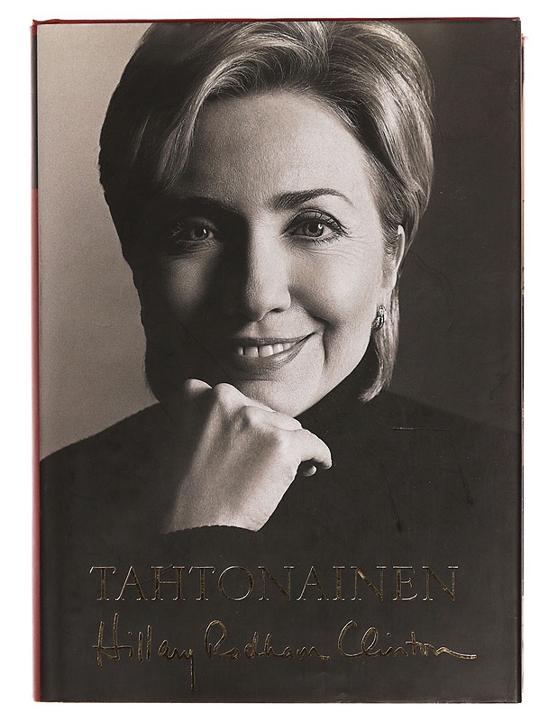 Tahtonainen - Clinton, Hillary Rodham - Elämäkerrat ja muistelmat - 10105345469 - 0