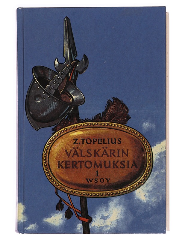 Välskärin kertomuksia : ensimmäinen osa - Topelius, Zacharias - Historiakirjat - 10105345573 - 0