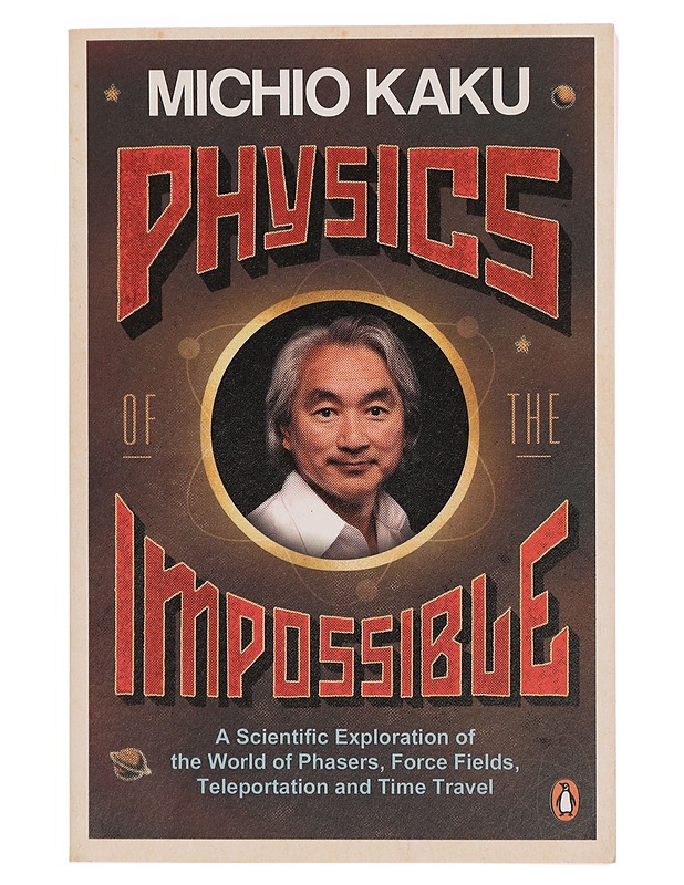Physics of the impossible  - Tietokirjat - 10105345547 - 0