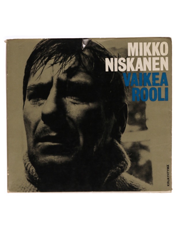 Mikko Niskanen, Vaikea rooli, Rahikainen EA. - Musiikki- ja elokuvakirjat - 10105345664 - 0