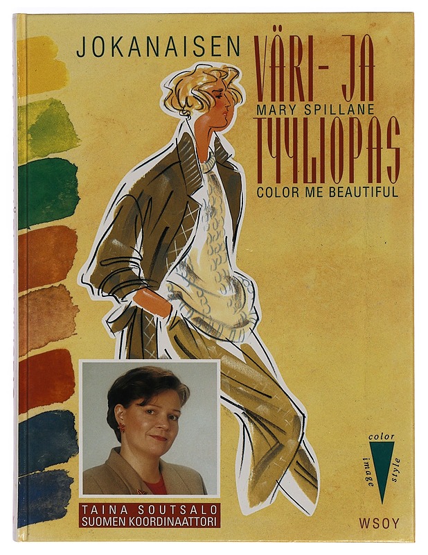 Jokanaisen väri- ja tyyliopas - Spillane, Mary - Tietokirjat ja oppaat - 10105345799 - 0