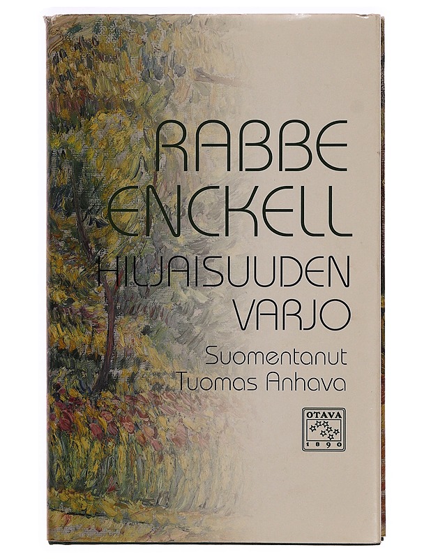 Hiljaisuuden varjo : runoja vuosilta 1923-1974 - Enckell, Rabbe - Romaanit ja novellit - 10105345871 - 0