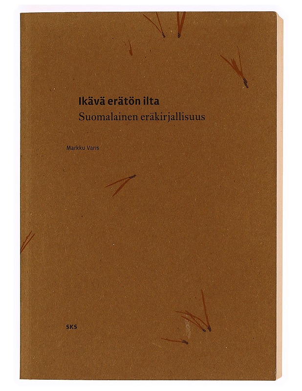 Ikävä erätön ilta. Suomalainen eräkirjallisuus - Varis, Markku - Tietokirjat ja oppaat - 10105345928 - 0