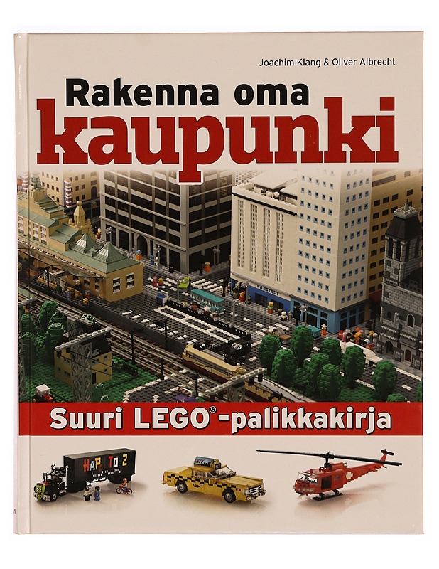 Rakenna oma kaupunki : suuri Lego-palikkakirja - Klang, Joachim - Tietokirjat ja oppaat - 10105345986 - 0