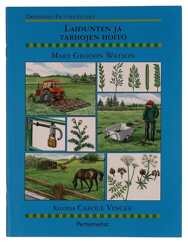 Laidunten ja tarhojen hoito - Gordon-Watson, Mary - Tietokirjat ja oppaat - 10105345994 - 0