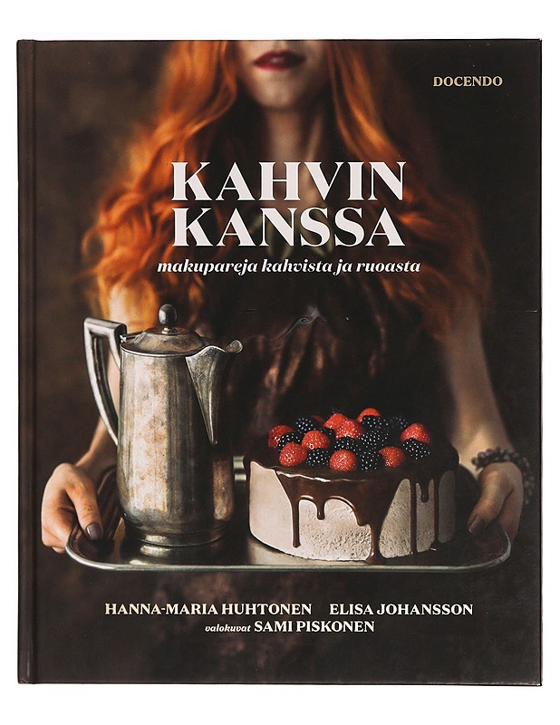 Kahvin kanssa : makupareja kahvista ja ruoasta - Huhtonen, Hanna-Maria - Ruokakirjat - 10105345993 - 0