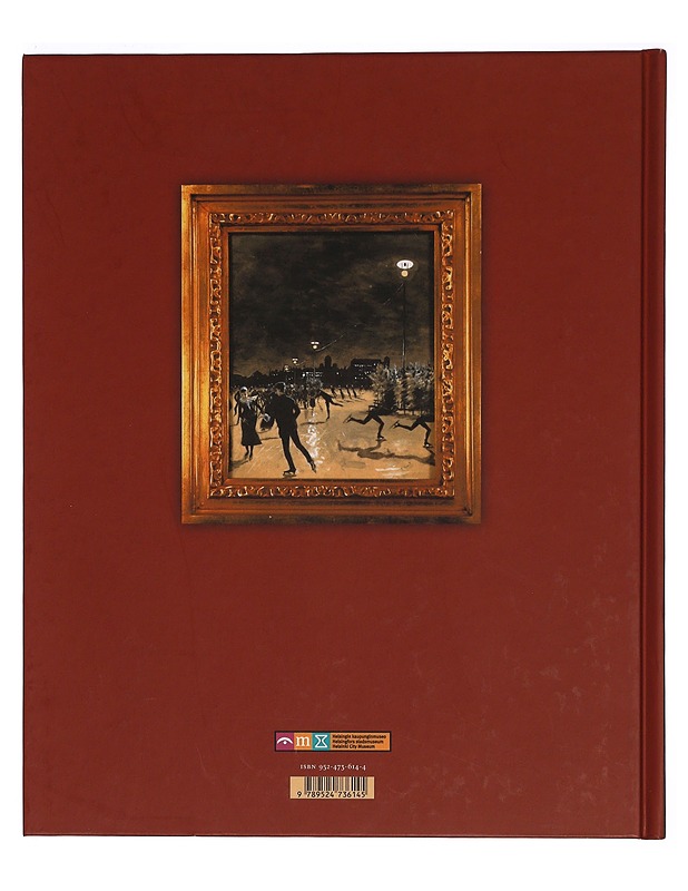 Helsinki kehyksissä : taidetta Helsingin kaupunginmuseon kokoelmista = Helsingfors i ramar : konst ur Helsingfors stadsmuseums samlingar - Wessman, Kerttuli - Taide- ja kulttuurikirjat - 10105346009 - 1