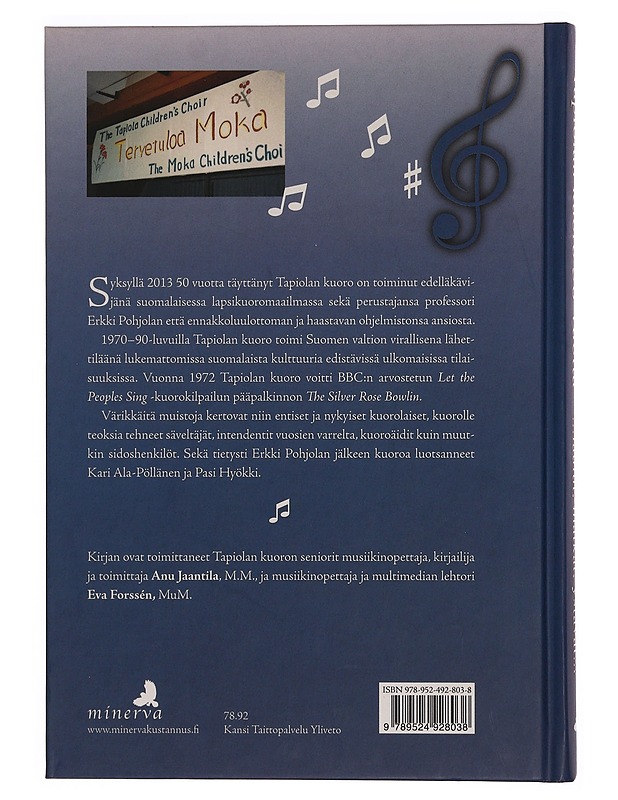 Tapiolan kuoro 50 vuotta : ...laulut, matkat, ystävät. - Jaantila, Anu - Tietokirjat ja oppaat - 10105346137 - 1