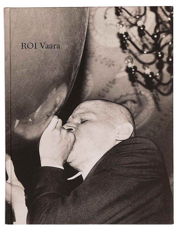 Ars Fennica 2005, Vaara Roi - Taide- ja kulttuurikirjat - 10105346198 - 0